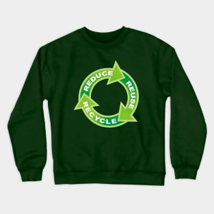 Reduce Reuse Recycle Circle Crewneck Sweatshirt